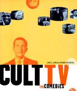 Cult TV: The Comedies cover