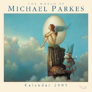 World of Michael Parkes 2005 Calendar cover