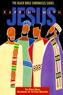Rappin' with Jesus: The Good News According to the Four Brothers cover