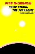 Hawk Among the Sparrows cover