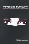 Women and Islamization Contemporary Dimensions of Discourse on Gender Relations cover