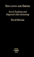Education and Empire Naval Tradition and England's Elite Schooling cover