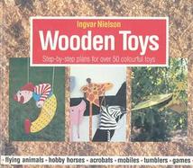 Wooden Toys: Step-By-Step Plans for Over Fifty Colourful Toys cover