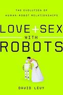 Love and Sex With Robots cover