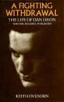 A Fighting Withdrawal: The Life of Dan Davin, Writer, Soldier, Publisher cover