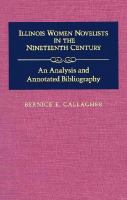 Illinois Women Novelists of the Nineteenth Century An Analysis and Annotated Bibliography cover