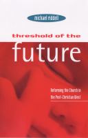 Threshold of the Future: Reforming the Church in the Post-Christian West cover