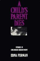 Child's Parent Dies: Studies in Children Bereavement cover