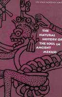 The Natural History of the Soul in Ancient Mexico cover