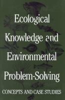 Ecological Knowledge and Environmental Problem-Solving Concepts and Case Studies cover