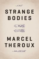 Strange Bodies : A Novel cover