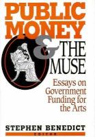 Public Money and the Muse: Essays on Government Funding for the Arts cover