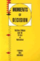 Moments of Decision Political History and the Crises of Radicalism cover