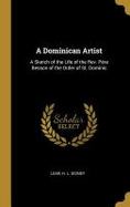 A Dominican Artist : A Sketch of the Life of the Rev. Pre Besson of the Order of St. Dominic cover