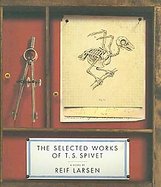 The Selected Works of T. S. Spivet cover