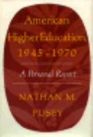 American Higher Education, 1945-1970 A Personal Report cover
