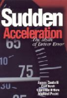 Sudden Acceleration The Myth of Driver Error cover