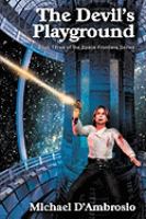 The Devils Playground, Book Three of the Space Frontier Series cover