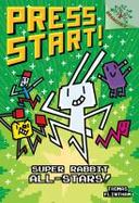 Super Rabbit All-Stars!: a Branches Book (Press Start! #8) cover