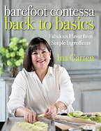 Barefoot Contessa Back to Basics How to Get Great Flavors from Simple Ingredients cover