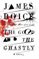 The Good and the Ghastly : A Novel cover