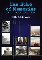 The Echo of Memories A Memoir from Both Sides of the Iron Curtain cover