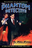 The Phantom Detective in the Video Victims cover