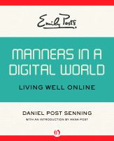 Emily Post's Manners in a Digital World : Living Well Online cover
