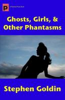 Ghosts, Girls, and Other Phantasms cover