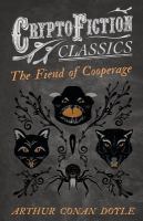The Fiend of the Cooperage (Cryptofiction Classics - Weird Tales of Strange Creatures) cover