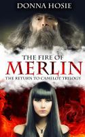 The Fire of Merlin cover
