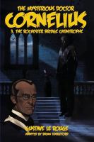 The Mysterious Doctor Cornelius 3 : The Rochester Bridge Catastrophe cover