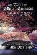 The Taste of Different Dimensions : 15 Fantasy Tales from a Master Storyteller cover