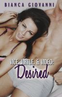 Vice, Virtue and Video : Desired cover