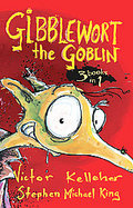 The Return of Gibblewort the Goblin : Goblin in the Bush/Goblin on the Reef/Goblin in the City cover