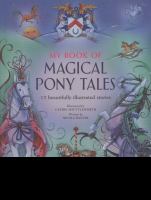 My Book of Magical Pony Tales : 12 Beautifully Illustrated Stories cover