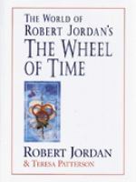 THE WORLD OF ROBERT JORDAN'S THE WHEEL OF TIME. cover