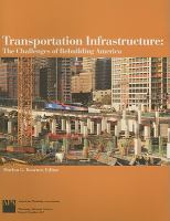 Transportation Infrastructure The Challenges of Rebuilding America cover