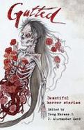 Gutted : Beautiful Horror Stories cover