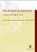 Trasmigrazioni I Mondi Di Philip K. Dick cover