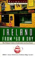 Frommer's Ireland from $60 a Day: The Ultimate Guide to Low-Cost Comfortable Travel cover