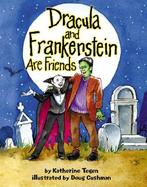Dracula and Frankenstein Are Friends cover
