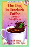 The Bug in Teacher's Coffee And Other School Poems cover