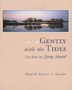 Gently with the Tides: The Best of Living Abroad cover