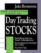 The Compleat Guide to Day Trading Stocks cover