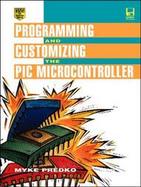 Programming and Customizing the Pic Microcontroller cover