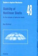 Stability of Nonlinear Shells On the Example of Spherical Shells cover