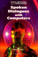 Spoken Dialogues With Computers cover