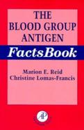 The Blood Group Antigen Factsbook cover