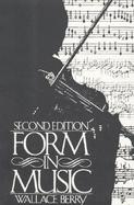 Form in Music An Examination of Traditional Techniques of Musical Form and Their Applications in Historical and Contemporary Styles cover